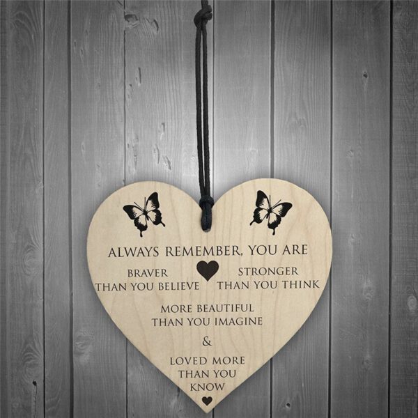 You Are Braver Stronger Smarter & Beautiful Wooden Hanging Heart Friends Wooden Plaque Home Door Decorative Ornaments Board Gift